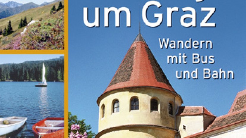 100 Ausflüge um Graz 
