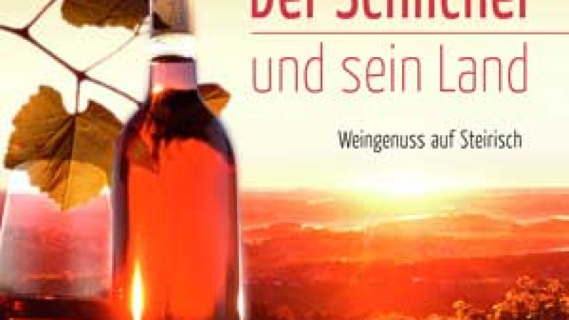 Der Schilcher und sein Land