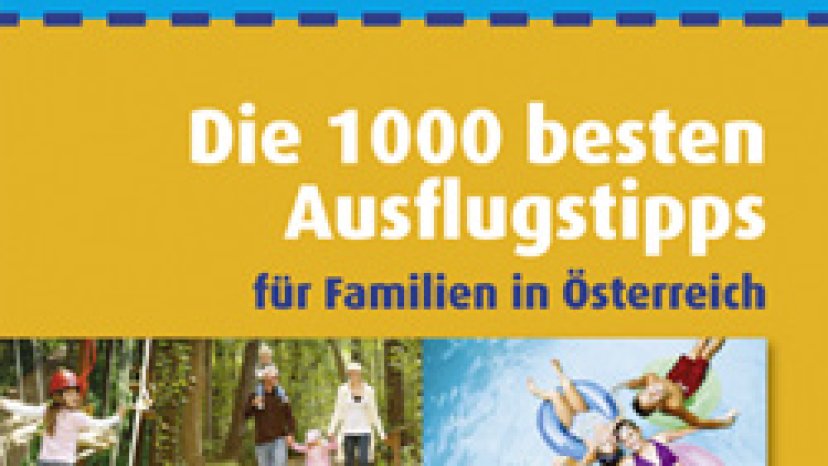 Die 1000 besten Ausflugstipps 