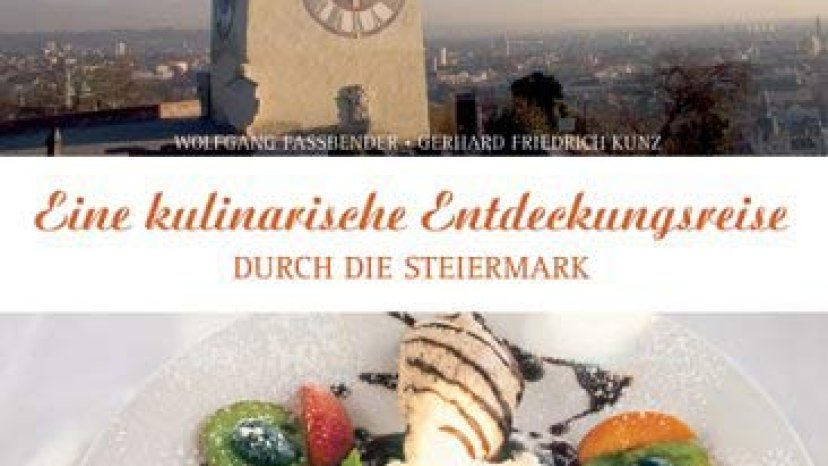 Eine kulinarische Entdeckungsreise durch die Steiermark