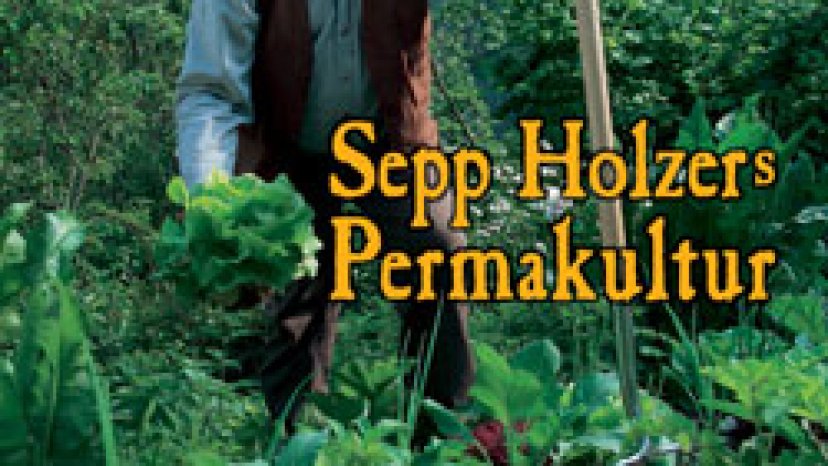 Sepp Holzer - Permakultur