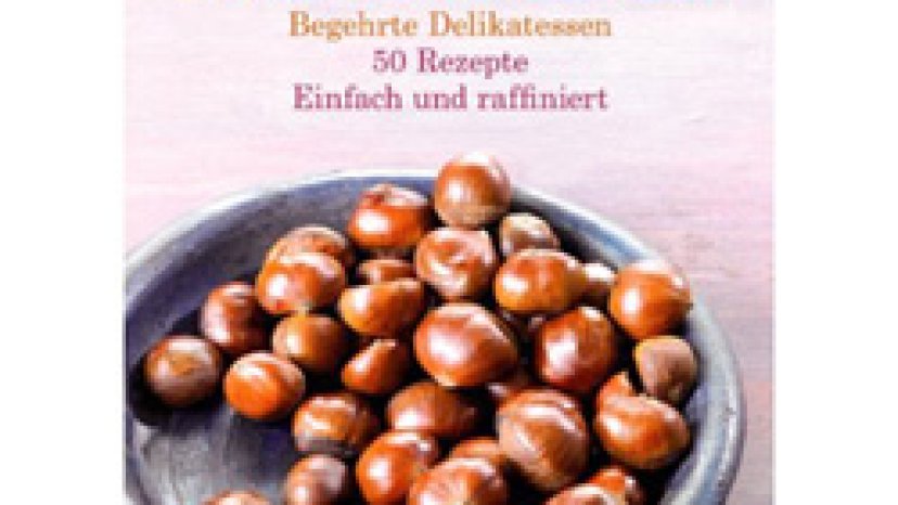 Edle Kastanien