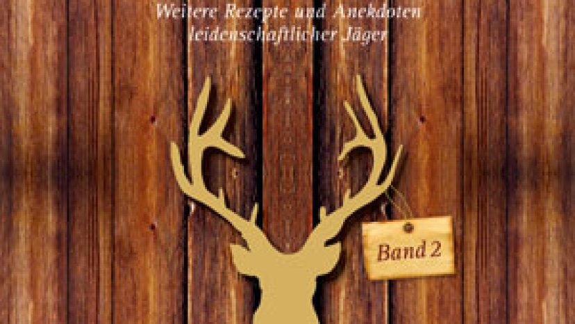 Noch mehr Jäger kochen Wild